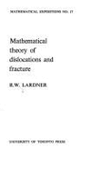 Mathematical Theory of Dislocations and Fracture - Lardner, R W