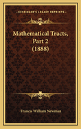 Mathematical Tracts, Part 2 (1888)