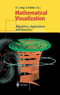 Mathematical Visualization: Algorithms, Applications and Numerics