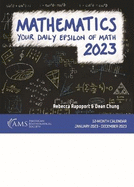 Mathematics 2023: Your Daily Epsilon of Math: 12-Month Calendar-January 2023-December 2023 (Calendar)