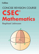 Mathematics - A concise Revision Course for CSEC