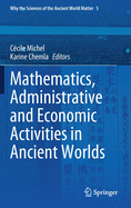 Mathematics, Administrative and Economic Activities in Ancient Worlds