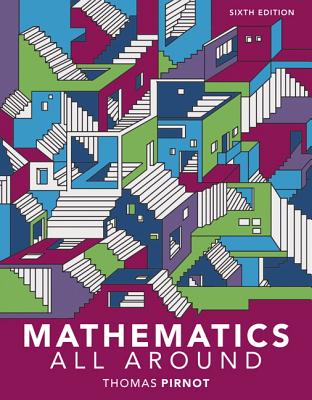 Mathematics All Around Plus Mylab Math with Pearson Etext -- 24 Month Access Card Package - Pirnot, Tom
