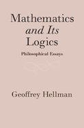 Mathematics and Its Logics