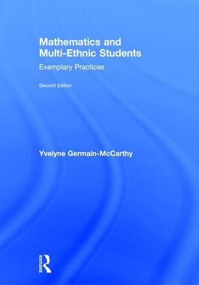 Mathematics and Multi-Ethnic Students: Exemplary Practices - Germain-McCarthy, Yvelyne