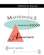 Mathematics Assessment: What Works in the Classroom