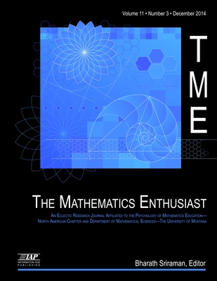 Mathematics Enthusiast Journal Vol 11 Issue 3 - Sriraman, Bharath (Editor)