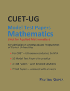Mathematics for CUET-UG: Model Test Papers