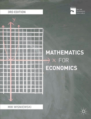 Mathematics for Economics: An integrated approach - Wisniewski, Mik