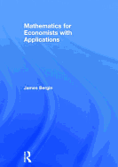 Mathematics for Economists with Applications