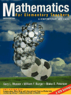 Mathematics for Elementary Teachers: A Contemporary Approach - Musser, Gary L, and Burger, William F, and Peterson, Blake E