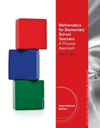 Mathematics for Elementary Teachers: A Process Approach, International Edition