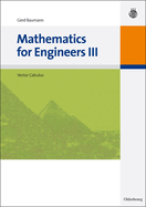 Mathematics for Engineers III: Vector Calculus