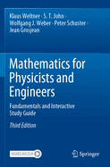 Mathematics for Physicists and Engineers: Fundamentals and Interactive Study Guide