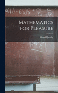 Mathematics for Pleasure