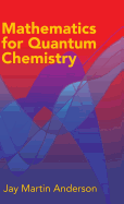Mathematics for Quantum Chemistry