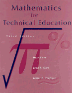 Mathematics for Technical Education - Ewen, Dale, and Trefzger, James E, and Gary, Joan S