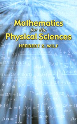 Mathematics for the Physical Sciences - Wilf, Herbert S