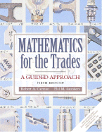 Mathematics for the Trades: A Guided Approach