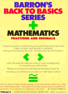 Mathematics: Improving Your Skill with Fractions: Back to Basics