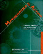 Mathematics in Action: An Introduction to Algebraic, Graphical and Trigonometric Problem Solving