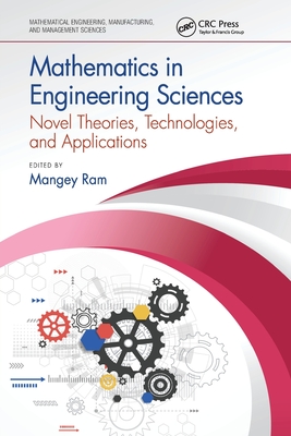 Mathematics in Engineering Sciences: Novel Theories, Technologies, and Applications - Ram, Mangey (Editor)