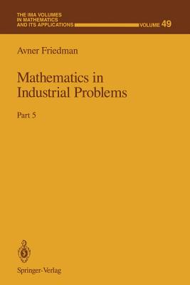 Mathematics in Industrial Problems: Part 5 - Friedman, Avner
