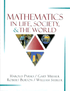 Mathematics in Life, Society, and the World