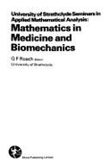 Mathematics in medicine and biomechanics