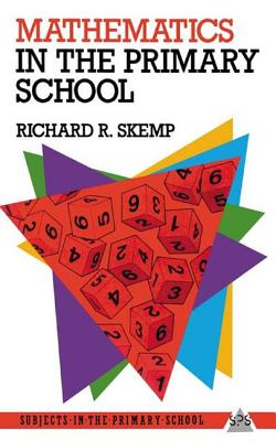 Mathematics in the Primary School - Skemp, Richard R.