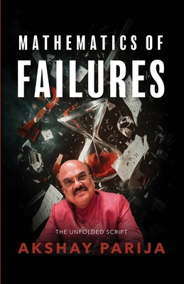 Mathematics of Failures - Parija, Akshay