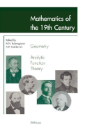 Mathematics of the 19th Century: Geometry, Analytic Function Theory - Kolmogorov, Andrei N (Editor), and Yushkevich, Adolf-Andrei P (Editor)