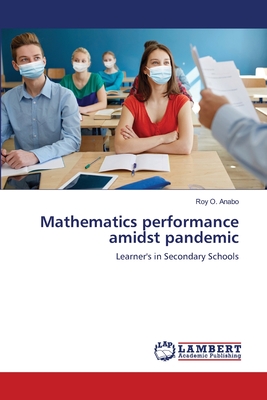 Mathematics performance amidst pandemic - Anabo, Roy O