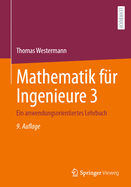 Mathematik fr Ingenieure 3: Ein anwendungsorientiertes Lehrbuch