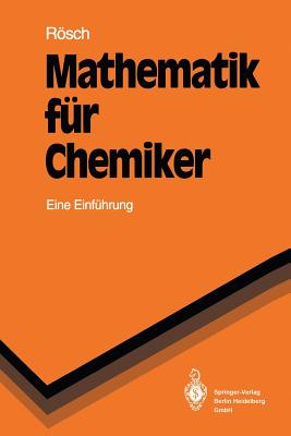 Mathematik Fur Chemiker: Eine Einfiihxung - Rsch, Notker