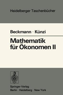 Mathematik Fur Okonomen II: Lineare Algebra - Landtwing, R, and Beckmann, M J, and K?nzi, H P