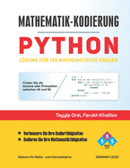 Mathematik-Kodierung: Python Lsung f?r 150 Mathematische Fragen