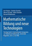 Mathematische Bildung Und Neue Technologien: Vortrge Beim 8. Internationalen Symposium Zur Didaktik Der Mathematik Universitt Klagenfurt, 28.9. - 2.10.1998 - Kadunz, Gert (Editor), and Ossimitz, Gnther (Editor), and Peschek, Werner (Editor)