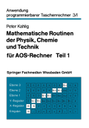 Mathematische Routinen Der Physik, Chemie Und Technik Fur Aos-Rechner