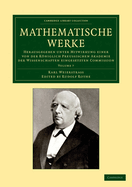 Mathematische Werke: Volume 7: Herausgegeben unter Mitwirkung einer von der kniglich preussischen Akademie der Wissenschaften eingesetzten Commission