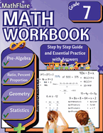 MathFlare - Math Workbook 7th Grade: Math Workbook Grade 7: Pre-Algebra, Ratio and Proportion, Percentage, Geometry and Statistics