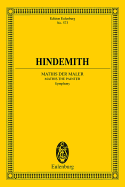 Mathis Der Maler (1934): Symphony for Orchestra Edition Eulenburg No. 573