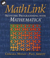 Mathlink (R) Paperback: Network Programming with Mathematica (R) - Miyaji, Chikara (Editor), and Abbott, Paul (Editor)