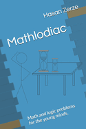 Mathlodiac: Math and logic problems for kids