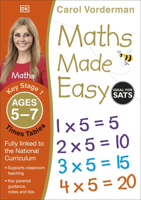 Maths Made Easy: Times Tables, Ages 5-7 (Key Stage 1): Supports the National Curriculum, Multiplication Exercise Book - Vorderman, Carol