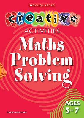 Maths Problem Solving Ages 5-7 - Carruthers, Louise