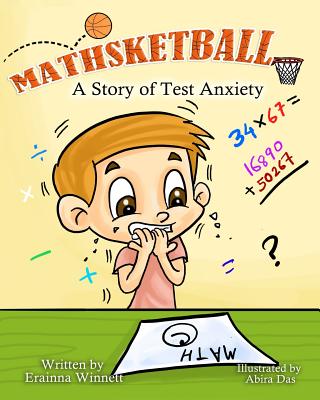 Mathsketball: A Story of Test Anxiety - Winnett, Erainna