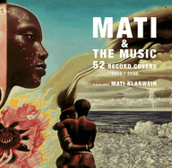Mati & the Music: 52 Record Covers 1955 - 2005