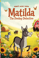 Matilda The Donkey Detective