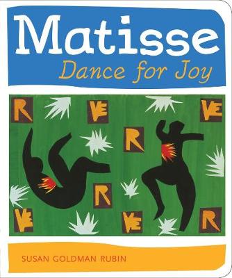 Matisse Dance with Joy - Goldman Rubin, Susan